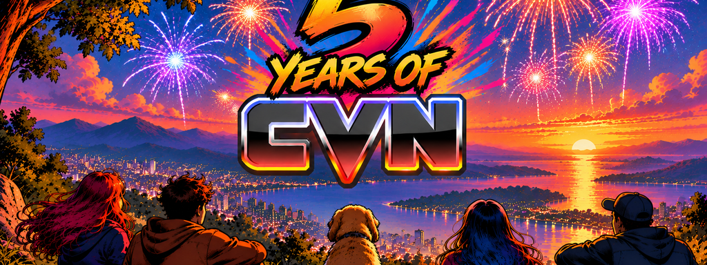 cvn News - A grand celebration is coming! 5 years of CVN!      1